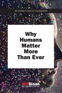Cover Why Humans Matter More Than Ever