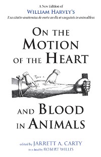 Cover On the Motion of the Heart and Blood in Animals