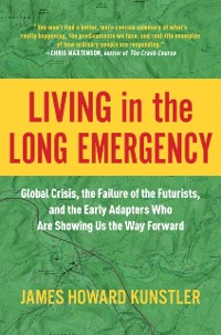 Cover Living in the Long Emergency