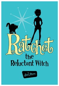 Cover Ratchet the Reluctant Witch