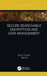 Cover Secure Searchable Encryption and Data Management
