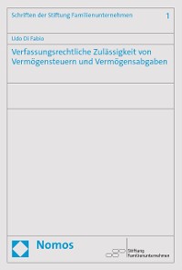 Cover Verfassungsrechtliche Zulässigkeit von Vermögensteuern und Vermögensabgaben