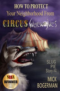 Cover How to Protect Your Neighborhood from Circus Werewolves