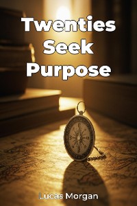 Cover Twenties Seek Purpose