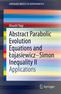Cover Abstract Parabolic Evolution Equations and Łojasiewicz–Simon Inequality II