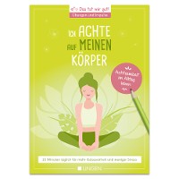 Cover Ich achte auf meinen Körper: 15 Minuten täglich für mehr Gelassenheit und weniger Stress