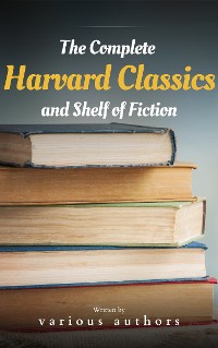 Cover The Complete Harvard Classics and Shelf of Fiction