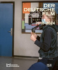 Cover Der deutsche Film. Band 12: 2010-2024