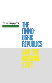 Cover The Finno-Ugric Republics and the Russian State