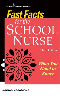 Cover Fast Facts for the School Nurse