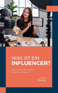 Cover Was ist ein Influencer?