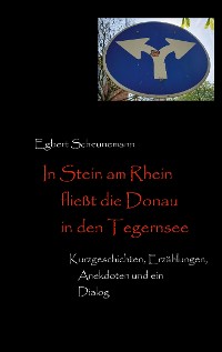 Cover In Stein am Rhein fließt die Donau in den Tegernsee