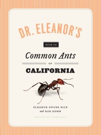 Cover Dr. Eleanor's Book of Common Ants of California