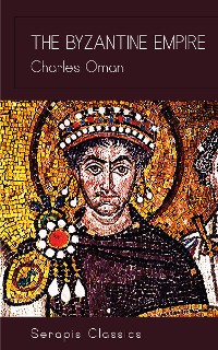 Cover The Byzantine Empire (Serapis Classics)