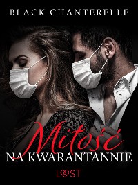 Cover Miłość na kwarantannie – opowiadanie erotyczne