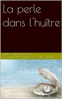 Cover La perle dans l'huitre