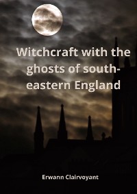 Cover Witchcraft with the ghosts of south-eastern England