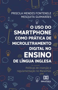 Cover O uso do smartphone como prática de microletramento digital no ensino de Língua Inglesa