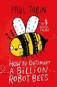Cover How to Outsmart a Billion Robot Bees