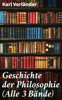 Cover Geschichte der Philosophie (Alle 3 Bände)