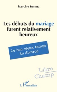 Cover Les débuts du mariage furent relativement heureux