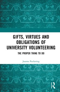 Cover Gifts, Virtues and Obligations of University Volunteering