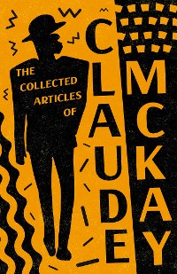 Cover The Collected Articles of Claude McKay