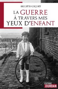 Cover La guerre à travers mes yeux d'enfant