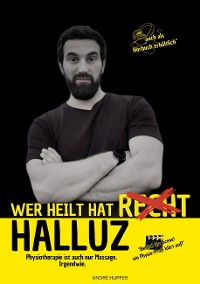 Cover Wer heilt hat Halluz