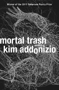 Cover Mortal Trash: Poems