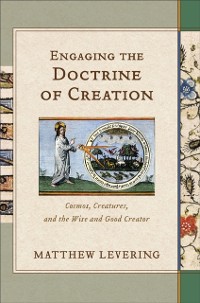 Cover Engaging the Doctrine of Creation