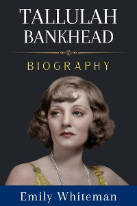 Cover Tallulah Bankhead Biography
