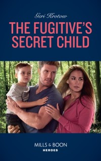 Cover Fugitive's Secret Child