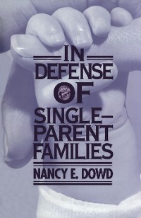 Cover In Defense of Single-Parent Families