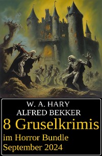 Cover 8 Gruselkrimis im Horror Bundle September 2024