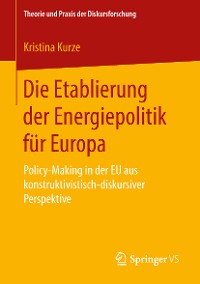 Cover Die Etablierung der Energiepolitik für Europa