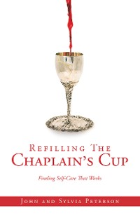 Cover Refilling The Chaplain’s Cup