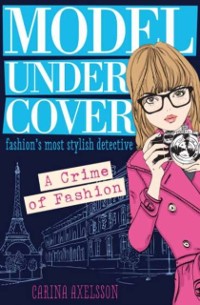 Cover Model Under Cover - A Crime of Fashion