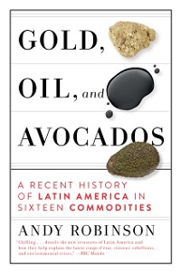 Cover Gold, Oil and Avocados