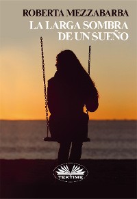 Cover La Larga Sombra De Un Sueño