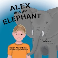 Cover Alex and the Elephant