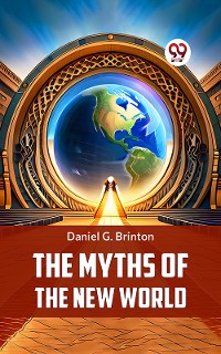 Cover The Myths of the New World