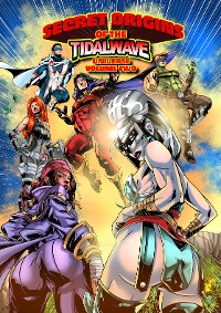 Cover Secret Origins of the TidalWave Universe: Volume Two