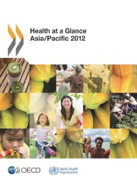 Cover Health at a Glance: Asia/Pacific 2012