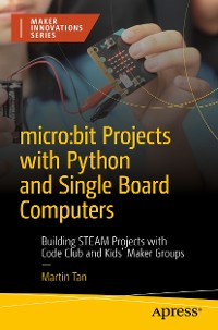 Cover micro:bit Projects with Python and Single Board Computers
