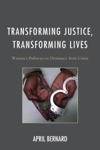 Cover Transforming Justice, Transforming Lives