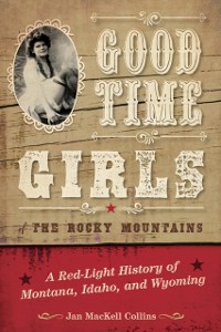 Cover Good Time Girls of the Rocky Mountains