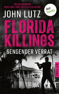 Cover Florida Killings: Sengender Verrat