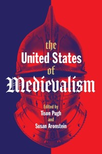 Cover United States of Medievalism