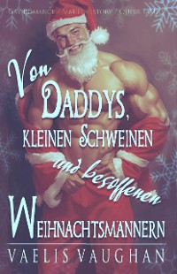 Cover Von Daddys, kleinen Schweinen und besoffenen Weihnachtsmännern